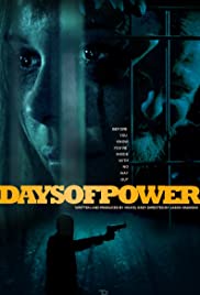 Days of Power 2018 Dub in Hindi Full Movie